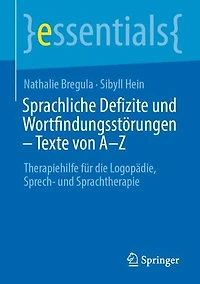 Sprachliche Defizite und Wortfindungsstörungen - Texte von A-Z: Therapiehilfe für die Logopädie, Sprech- Sprachtherapie