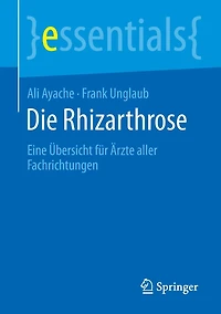 Die Rhizarthrose: Eine Übersicht für Ärzte aller Fachrichtungen