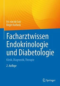Facharztwissen Endokrinologie und Diabetologie: Klinik, Diagnostik, Therapie