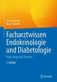 Facharztwissen Endokrinologie und Diabetologie: Klinik, Diagnostik, Therapie