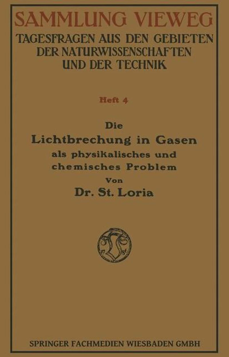 Die Lichtbrechung in Gasen als Physikalisches und Chemisches Problem