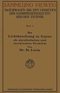 Die Lichtbrechung in Gasen als Physikalisches und Chemisches Problem