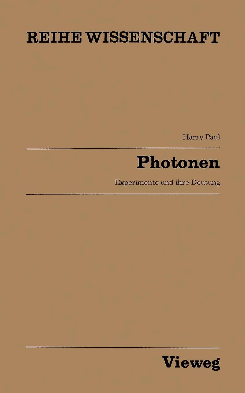 Photonen: Experimente und ihre Deutung