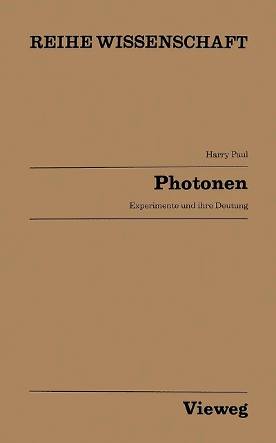 Photonen: Experimente und ihre Deutung