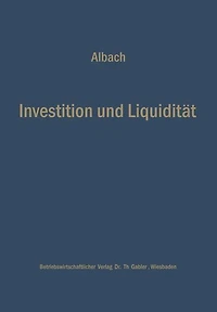 Investition und Liquidität: Die Planung des optimalen Investitionsbudgets