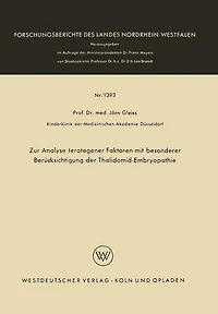 Zur Analyse teratogener Faktoren mit besonderer Berücksichtigung der Thalidomid-Embryopathie