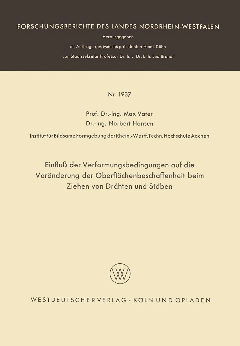 Einfluß der Verformungsbedingungen auf die Veränderung der Oberflächenbeschaffenheit beim Ziehen von Drähten und Stäben