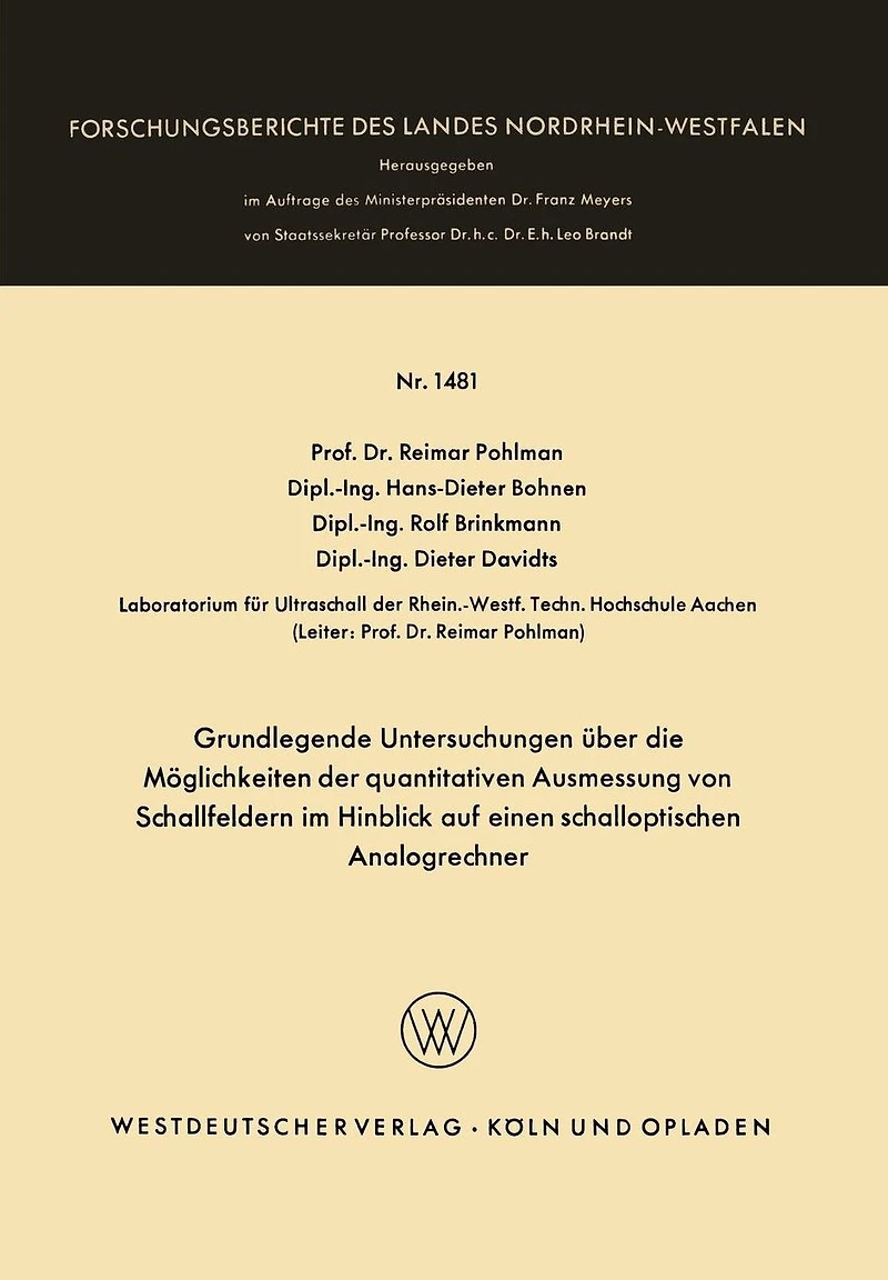 Grundlegende Untersuchungen über die Möglichkeiten der quantitativen Ausmessung von Schallfeldern im Hinblick auf einen schalloptischen Analogrechner