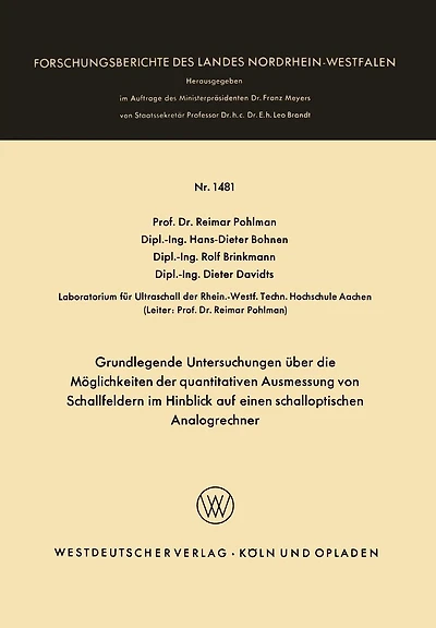 Grundlegende Untersuchungen über die Möglichkeiten der quantitativen Ausmessung von Schallfeldern im Hinblick auf einen schalloptischen Analogrechner