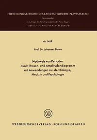 Nachweis von Perioden durch Phasen- und Amplitudendiagramm mit Anwendungen aus der Biologie, Medizin und Psychologie