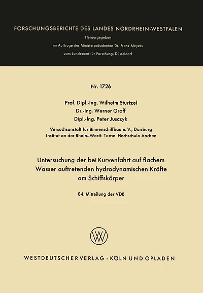 Untersuchung der bei Kurvenfahrt auf flachem Wasser auftretenden hydrodynamischen Kräfte am Schiffskörper: 84. Mitteilung der VBD