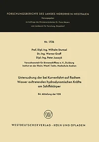 Untersuchung der bei Kurvenfahrt auf flachem Wasser auftretenden hydrodynamischen Kräfte am Schiffskörper: 84. Mitteilung der VBD