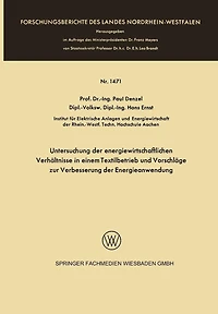 Untersuchung der energiewirtschaftlichen Verhältnisse in einem Textilbetrieb und Vorschläge zur Verbesserung der Energieanwendung