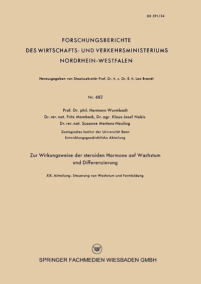 Zur Wirkungsweise der steroiden Hormone auf Wachstum und Differenzierung: XIX. Mitteilung: Steuerung von Wachstum und Formbildung