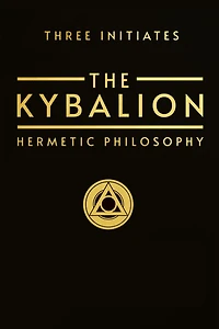 The Kybalion: Hermetic Philosophy