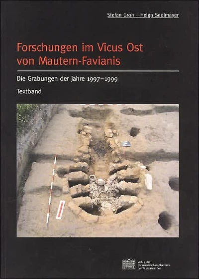 Forschungen im Vicus Ost von Mautern-Favianis: Die Grabungen der Jahre 1997-1999