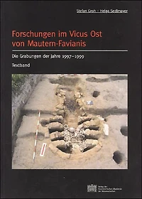 Forschungen im Vicus Ost von Mautern-Favianis: Die Grabungen der Jahre 1997-1999