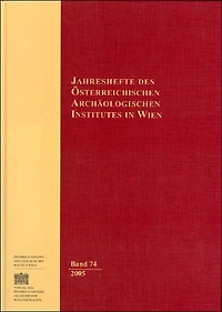 Jahreshefte des Osterreichischen Instituts in Wien: 2005