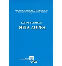 Theia Dorea: Das Gottlich-Kaiserliche Geschenk. Studien zur Politik der Severer und zur Constitutio Antoniana