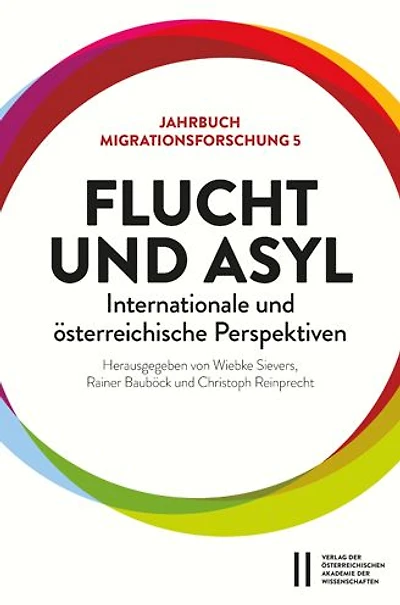 Flucht und Asyl - internationale und osterreichische Perspektiven