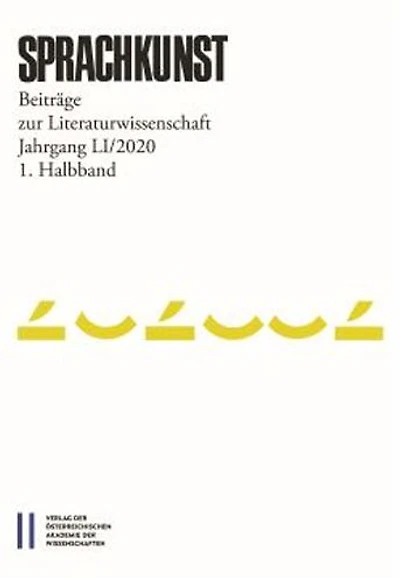 Sprachkunst: Beitrage zur Literaturwissenschaft Jahrgang LI/2020 1. Halbband