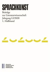 Sprachkunst: Beitrage zur Literaturwissenschaft Jahrgang LI/2020 1. Halbband