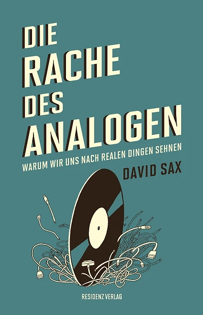 Die Rache des Analogen: Warum wir uns nach realen Dingen sehnen
