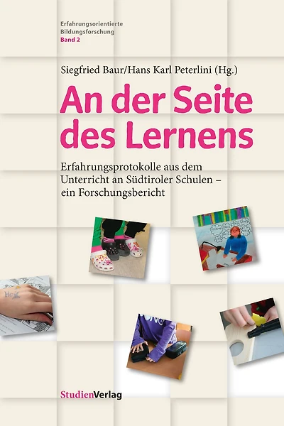 An der Seite des Lernens: Erfahrungsprotokolle aus dem Unterricht an Südtiroler Schulen - ein Forschungsbericht
