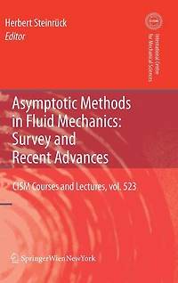 Asymptotic Methods Fluid Mechanics: Survey and Recent Advances