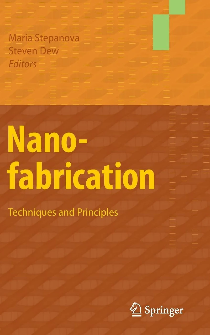 Nanofabrication: Techniques and Principles