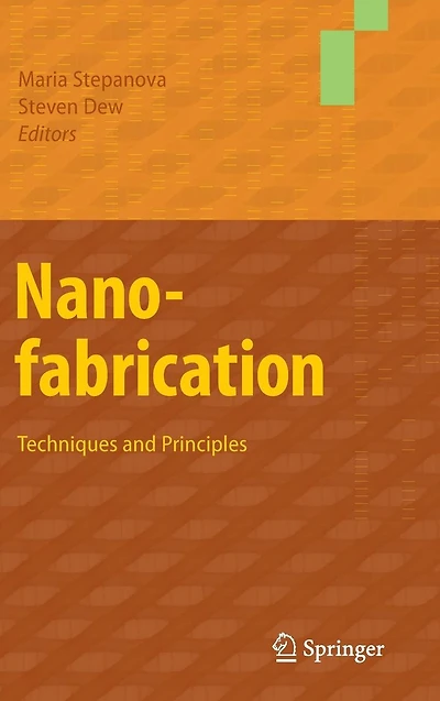 Nanofabrication: Techniques and Principles