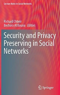 Security and Privacy Preserving Social Networks