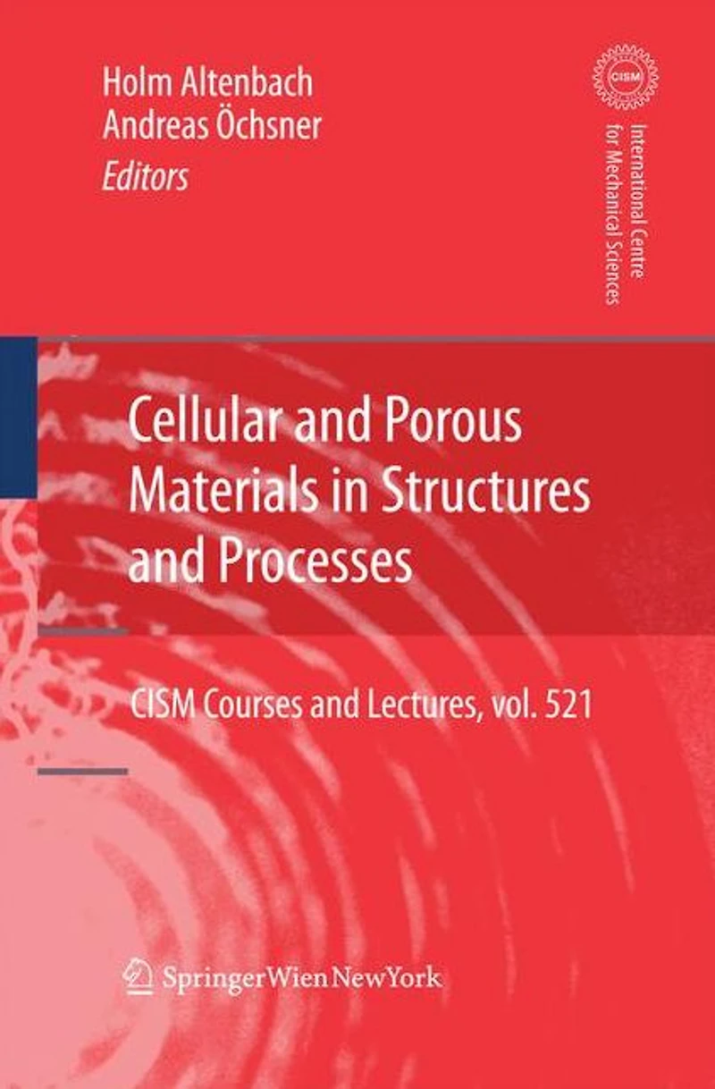 Cellular and Porous Materials Structures Processes