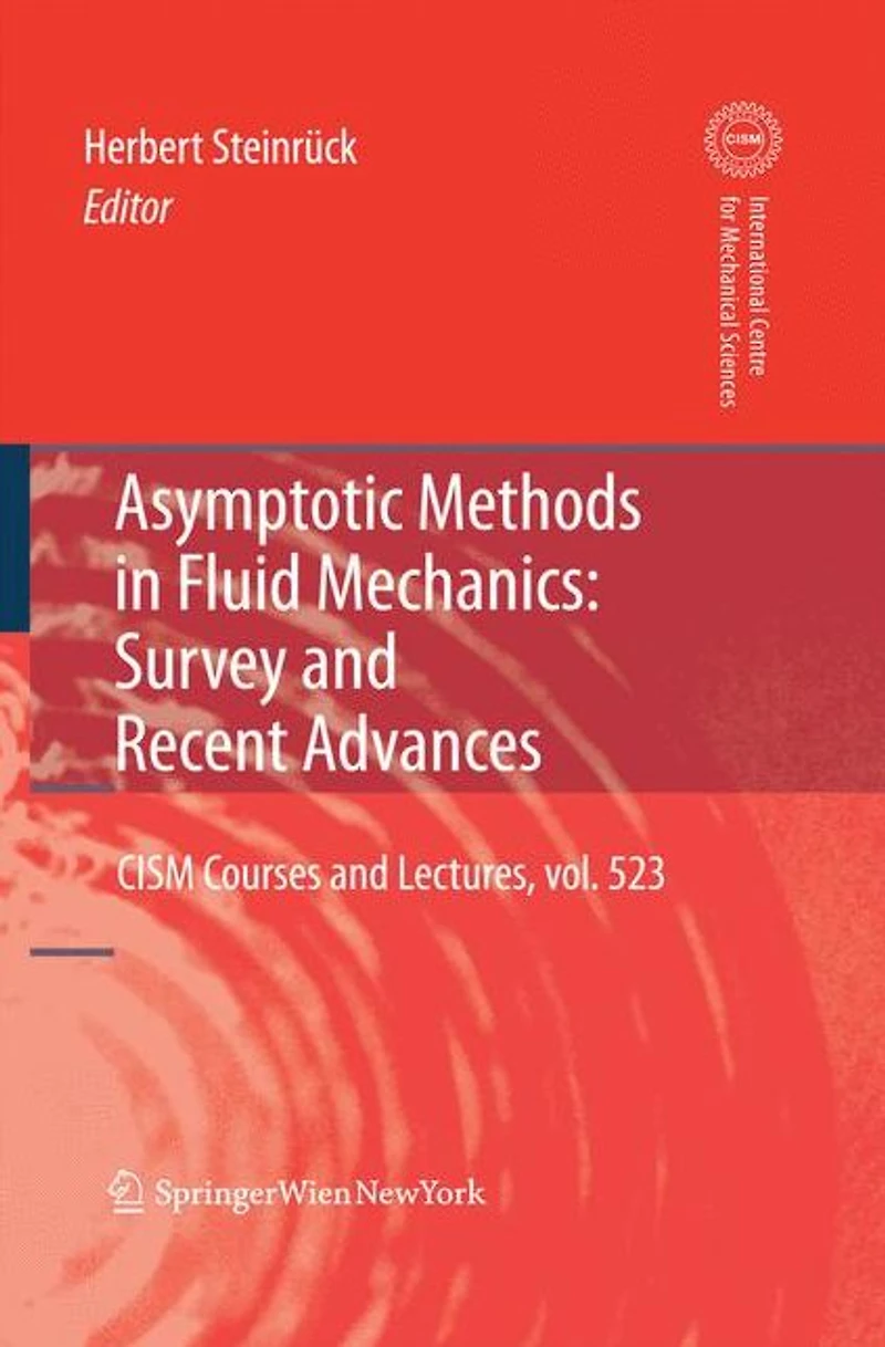 Asymptotic Methods Fluid Mechanics: Survey and Recent Advances