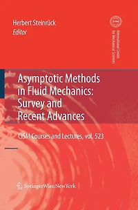 Asymptotic Methods Fluid Mechanics: Survey and Recent Advances