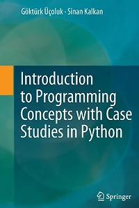 Introduction to Programming Concepts with Case Studies Python
