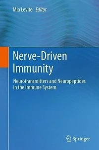 Nerve-Driven Immunity: Neurotransmitters and Neuropeptides in the Immune System