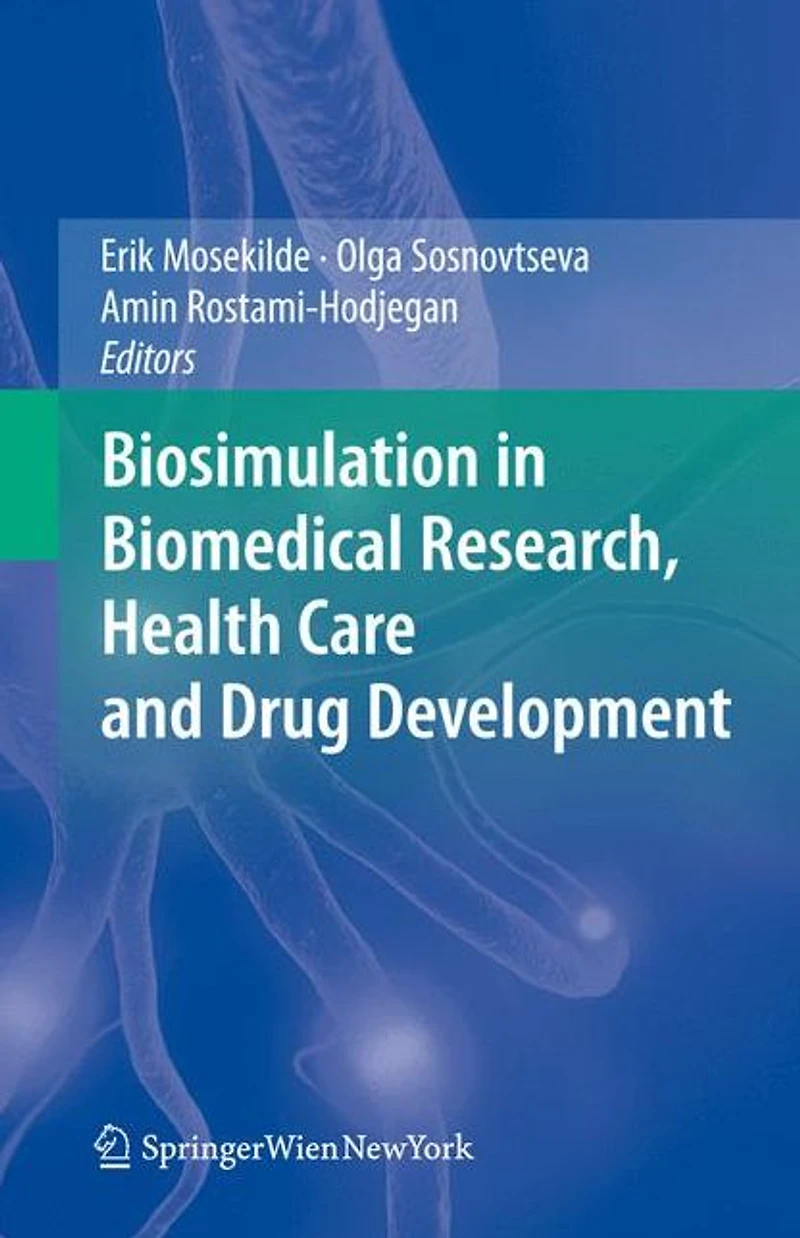 Biosimulation Biomedical Research, Health Care and Drug Development