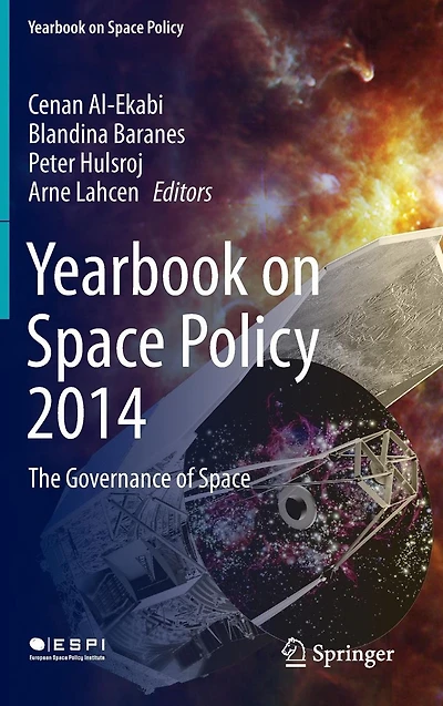 Yearbook on Space Policy 2014: The Governance of
