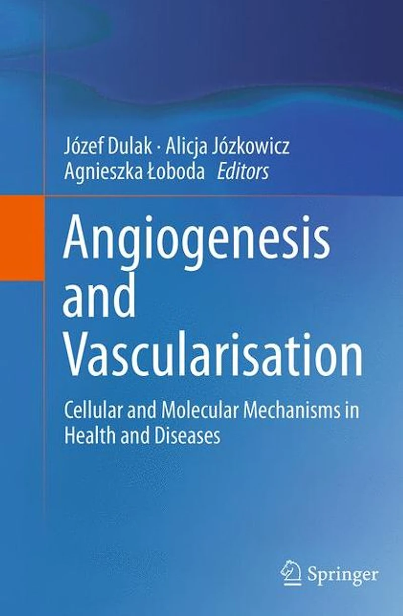 Angiogenesis and Vascularisation: Cellular Molecular Mechanisms Health Diseases