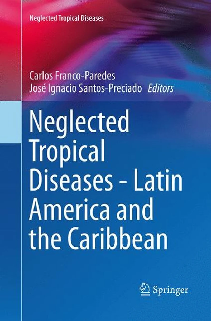 Neglected Tropical Diseases - Latin America and the Caribbean