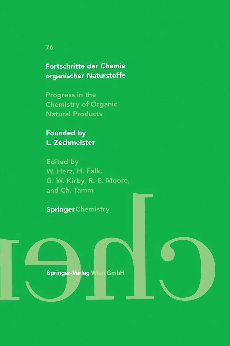 Fortschritte der Chemie organischer Naturstoffe / Progress the Chemistry of Organic Natural Products
