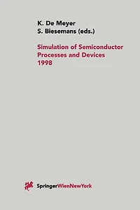 Simulation of Semiconductor Processes and Devices 1998: SISPAD 98