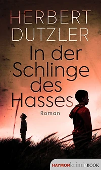 der Schlinge des Hasses: Roman