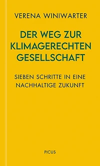 Der Weg zur klimagerechten Gesellschaft: Sieben Schritte in eine nachhaltige Zukunft
