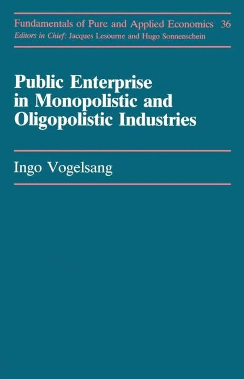 Public Enterprise Monopolistic and Oligopolistic Industries