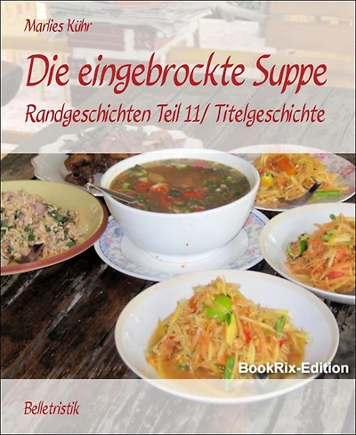 Die eingebrockte Suppe: Randgeschichten Teil 11/ Titelgeschichte