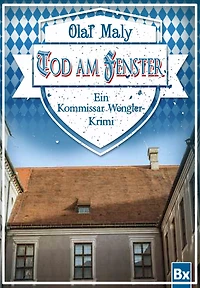 Tod am Fenster: Eine Kommissar Wengler Geschichte