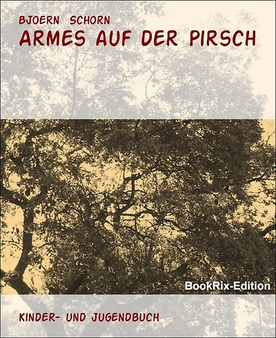 Armes auf der Pirsch