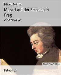 Mozart auf der Reise nach Prag: Eine Novelle (Abridged)